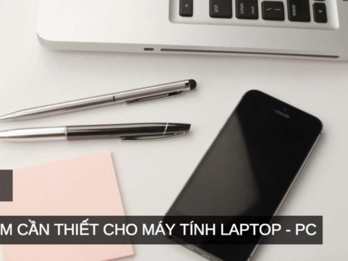 Top 14 phần mềm cần thiết trên máy tính bạn nên biết 2018 Top 14 phần mềm cần thiết trên máy tính bạn nên biết 2018